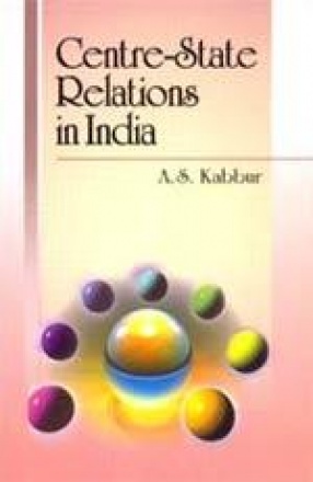 Centre-State Relations in India: Perceptions of Non-Congress Political Parties