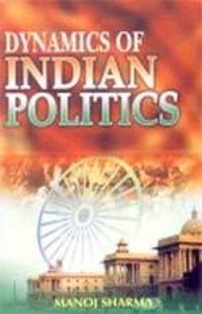 Dynamics of Indian Politics