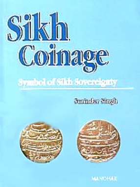 Sikh Coinage: Symbol of Sikh Sovereignty