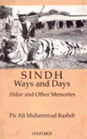 Sindh: Ways and Days: Shikar and Other Memories