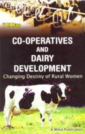 Co-operatives and Dairy Development: Changing Destiny of Rural Women