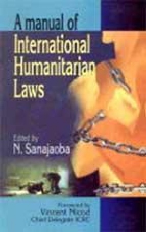 A Manual of International Humanitarian Laws