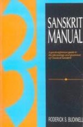 Sanskrit Manual: A Quick-reference Guide to the Phonology and Grammar of Classical Sanskrit
