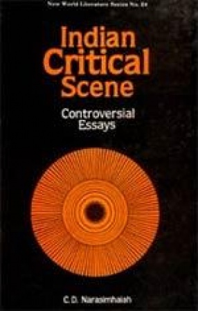 Indian Critical Scene: Controversial Essays