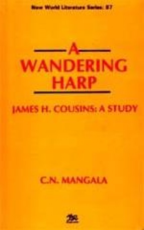A Wandering Harp: James H.Cousings: A Study