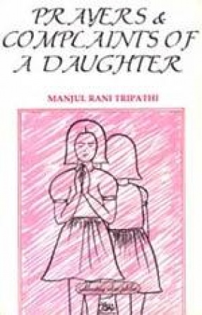 Prayers and Complaints of a Daughter