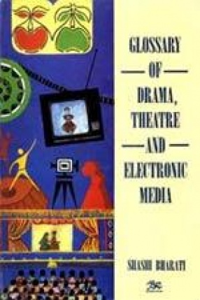 Glossary of Drama, Theatre and Electronic Media