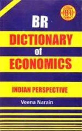 BR Dictionary of Economics: Indian Perspective