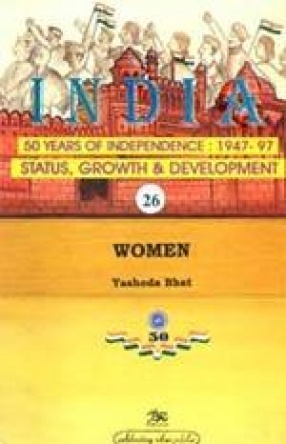 India: 50 Years of Independence: 1947-97 (Volume 26)