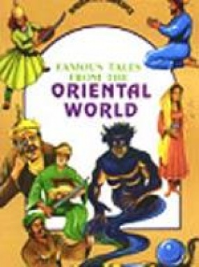 Famous Tales From the Oriental World