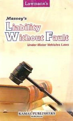 Liability Without Fault: Under Motor Vehicles Laws