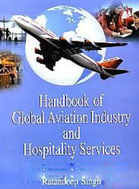 Handbook of Global Aviation Industry and Hospitality Services