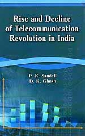 Rise and Decline of Telecommunication Revolution in India