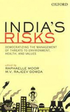 India’s Risks: Democratizing the Management of Threats to Environment Health and Values