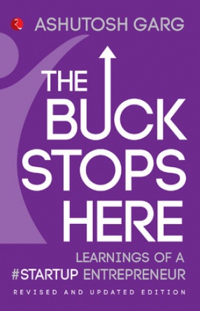 The Buck Stops Here: Learnings of a #Startup Entrepreneur