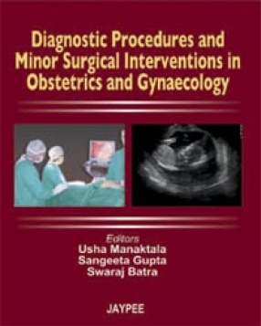 Diagnostic Procedures and Minor Surgical interventions in Obstetrics & Gynecology 
