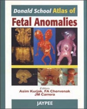 Donald School Atlas of Fetal Anomalies 