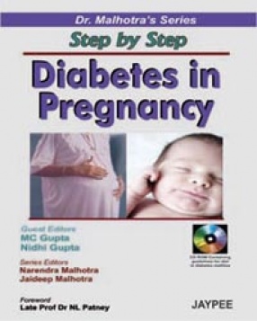 Dr Malhotra Series: Step by Step Diabetes in Pregnancy