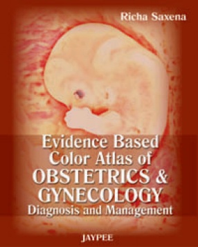 Evidence Based Color Atlas of Obstetrics & Gynecology: Diagnosis and Management 