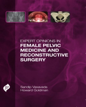 Expert Opinions in Female Pelvic Medicine and Reconstructive Surgery 