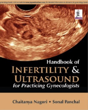 Handbook of Infertility and Ultrasound for Practicing Gynecologists
