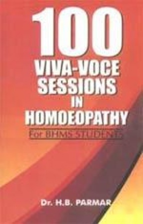 100 Viva-Voce Sessions Homoeopathy: For BHMS Students