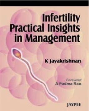 Infertility: Practical Insights in Management 