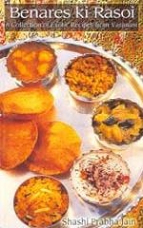 Benares Ki Rasoi: Cuisine of Benares