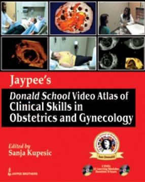 Jaypee’s Donald School Video Atlas of Clinical Skills in Obstetrics and Gynecology 