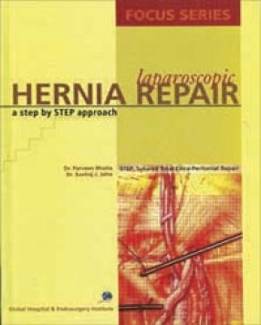 Laparoscopic Hernia Repair: A Step by Step Approach