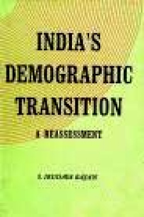 India's Demographic Transition: A Reassessment