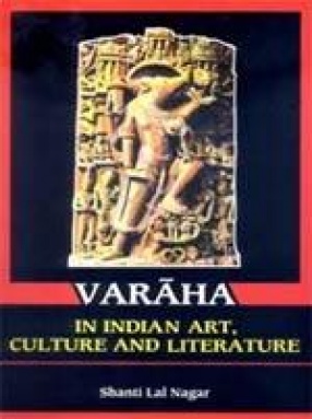 Varaha: In Indian Art, Culture and Literature