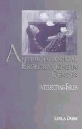 Anthropological Explorations in Gender: Intersecting Fields