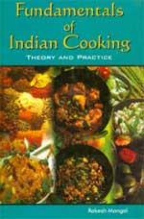 Fundamentals of Indian Cooking: Theory and Practice