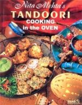 Nita Mehta's Tandoori Cooking in the Oven