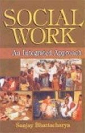 Social Work: An Integrated Approach
