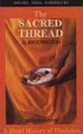 The Sacred Thread: A Short History of Hinduism