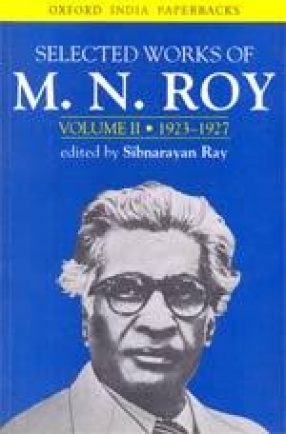 Selected Works of M.N. Roy (Volume II): 1923-1927