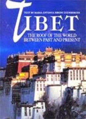 Tibet: The Roof of the World Between Past and Present
