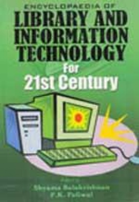 Encyclopaedia of Library and Information Technology for 21st Century (Vol. 1-10.)