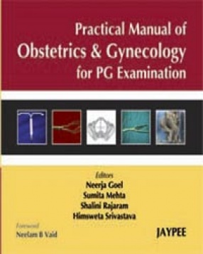 Practical Manual of Obstetrics and Gynecology for PG Examination