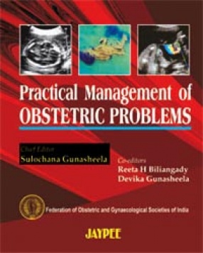 Practical Management of Obstetrics Problems
