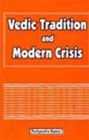 Vedic Tradition and Modern Crisis