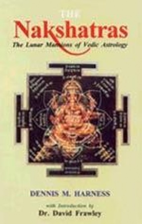 The Nakshatras: The Lunar Mansions of Vedic Astrology
