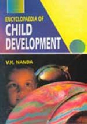 Encyclopaedia of Child Development (In 5 Volumes)