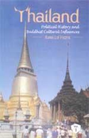 Thailand: Political History and Buddhist Cultural Influences (In 2 Volumes)