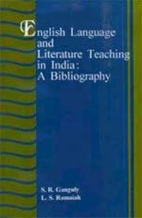English Language and Literature Teaching in India: A Bibliography