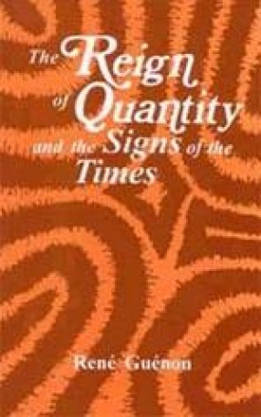 The Reign of Quantity: And The Signs of the Times