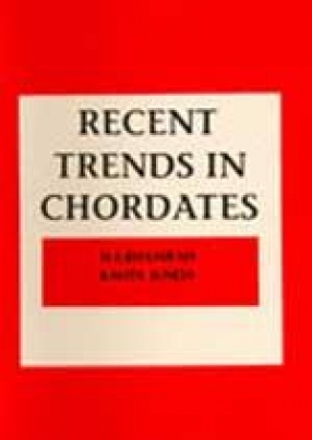 Recent Trends in Chordates (In 6 Volumes)