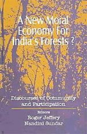 A New Moral Economy for India's Forests?